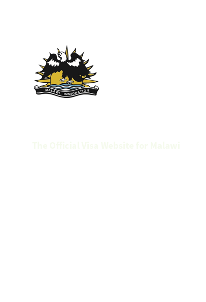 
      Malawi e-Visa System | The Official e-Visa Application Portal of Malawi | Department of Immigration and Citizenship Services
    